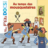 Au temps des mousquetaires - Stephanie Ledu