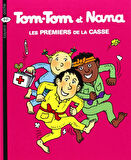 Tom-Tom et Nana 10: Les Premiers de la casse - Jacqueline Cohen