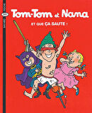 Tom-Tom et Nana 12: Et que ça aute! - Jacqueline Cohen