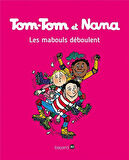 Tom-Tom et Nana 25: Les Mabouls Déboulent! - Jacqueline Cohen