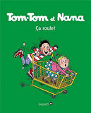 Tom-Tom et Nana 31: Ça Roule! - Jacqueline Cohen