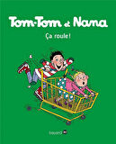 Tom-Tom et Nana 31: Ça Roule! - Jacqueline Cohen