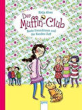 Muffin-Club 9: Beste Freundinnen Und Der Banden-Zoff - Katja Alves