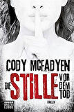 Die Stille Vor Dem Tod - Cody McFadyen