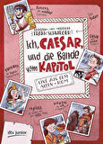 Ich Caesar und die bande vom Kapitol: Live aus dem alten Rom - Frank Schwieger