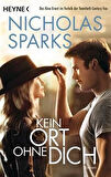 Kein Ort ohne dich - Nicholas Sparks
