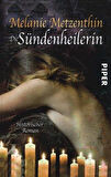 Die Sündenheilerin - Melanie Metzenthin