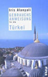 Gebrauchsunweisung für die Türkei - Iris Alanyali