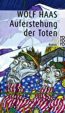 Auferstehung der Toten - Wolf Haas