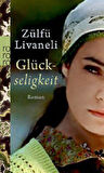 Glückseligkeit - Zülfü Livaneli