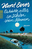 Es hatte alles so schön sein konnen - Horst Evers