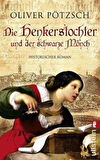 Die Henkerstochter und der schwarze Mönch (Band 2) - Oliver Pötzsch