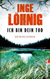 Ich Bin Dein Tod - Inge Löhnig