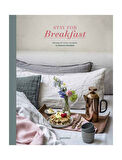 Gestalten Stay for Breakfast! Recipes for Every Occasion 9783899556438