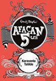 Afacan 5'ler Karavanla Tatilde 5. Kitap