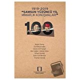 1919-2019 Samsun Yüzüncü Yıl Mimarlık Konuşmaları