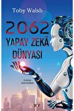 2062 Yapay Zeka Dünyası