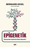 Epigenetik - Deneyimler Kalıtımla Nasıl Aktarılır?