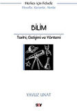 Bilim / Tarihi, Gelişimi ve Yöntemi / Yavuz Unat