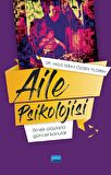 AİLE PSİKOLOJİSİ: Örnek Olaylarla Güncel Konular
