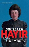 Sınırlara Hayır - Rosa Luxemburg