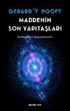 Maddenin Son Yapıtaşları