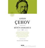 Anton Çehov Bütün Eserleri 2