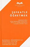 Şefkatle Öğretmek / Marshall B. Rosenberg