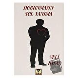 Dokunmayın Sol Yanıma