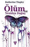 Ölüm ve Yeniden Doğuş