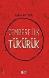 Çembere İlk Tükürük