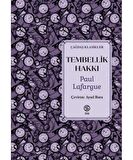 Tembellik Hakkı