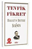 Haluk'un Defteri & Şermin / Tevfik Fikret
