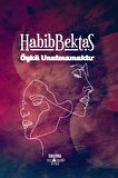 Öykü Unutmamaktır