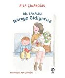 Bil Bakalım Nereye Gidiyoruz