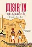 Mısır'ın Ölüler Kitabı & Gün Işığına Çıkma Kitabı