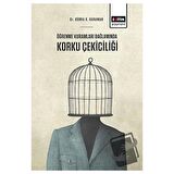Öğrenme Kuramları Bağlamında Korku Çekiciliği