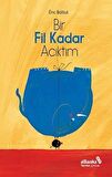 Bir Fil Kadar Acıktım