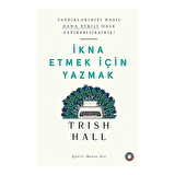 İkna Etmek İçin Yazmak