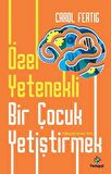 Özel Yetenekli Bir Çocuk Yetiştirmek