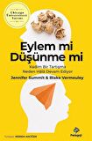 Eylem Mi Düşünme Mi? & Kadim Bir Tartışma Neden Hala Devam Ediyor / Blakey Vermeule
