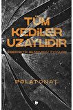 Tüm Kediler Uzaylıdır