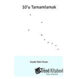 10'u Tamamlamak