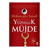 Yüzyıllık Müjde: Hutbe-i Şamiye - Hekimoğlu İsmail - Timaş Yayınları