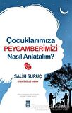 Çocuklarımıza Peygamberimizi Nasıl Anlatalım?