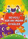 Sevgili Kur’an’ımdan Öyküler - Süheyl Seçkinoğlu - Timaş Çocuk