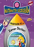 Profesör Pi ile Matematik - Zaman Ustasının Yolculuğu