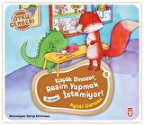 Öykü Çemberi 5: Küçük Dinozor Resim Yapmak İstemiyor