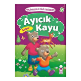 Hikayelerle Dini Değerler 7 - Ayıcık Kayu Sabır