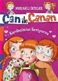 Can ile Canan - Kardeşimizi Seviyoruz